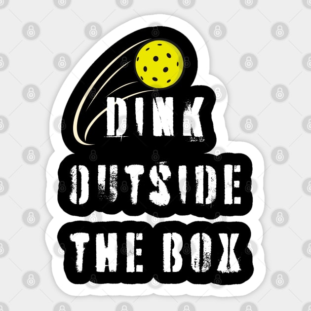 Dink Outside the Box Pickleball Humor for Players Sticker by BEZZAIM